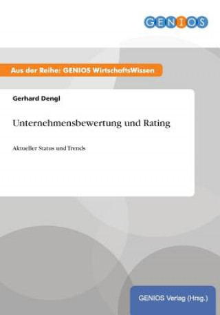 Knjiga Unternehmensbewertung und Rating Gerhard Dengl