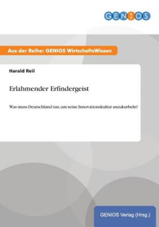 Kniha Erlahmender Erfindergeist Harald Reil