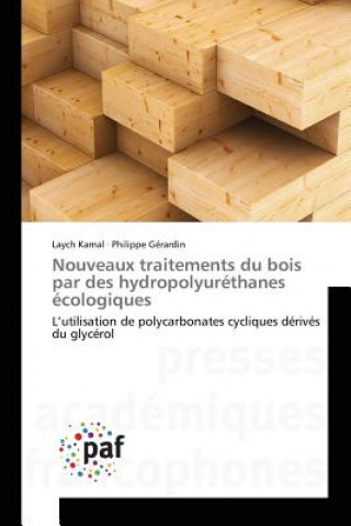 Könyv Nouveaux traitements du bois par des hydropolyurethanes ecologiques Kamal Laych