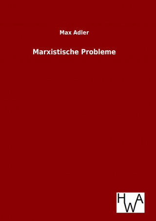 Kniha Marxistische Probleme Max Adler