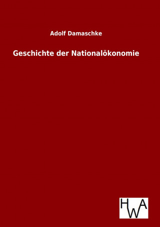 Książka Geschichte der Nationalökonomie Adolf Damaschke