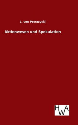 Livre Aktienwesen und Spekulation L Von Petrazycki