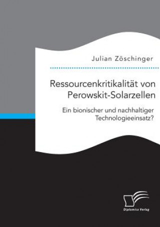 Carte Ressourcenkritikalitat von Perowskit-Solarzellen Julian Zoschinger