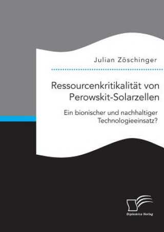 Buch Ressourcenkritikalitat von Perowskit-Solarzellen Julian Zoschinger