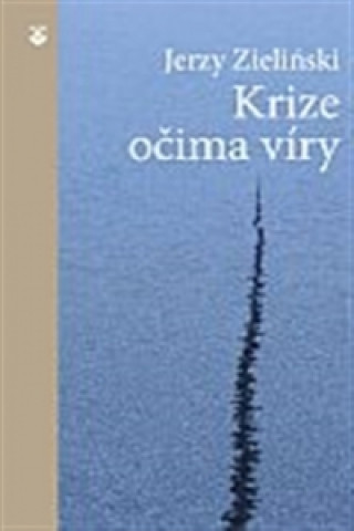 Книга Krize očima víry Zieliński Jerzy Zieliński