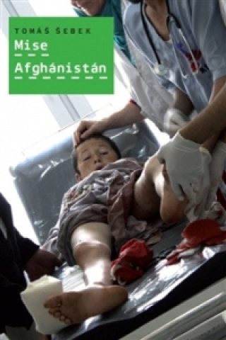 Kniha Mise Afghánistán Tomáš Šebek