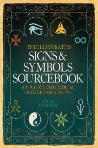 Книга Illustrated Signs and Symbols Sourcebook Adele Nozedar