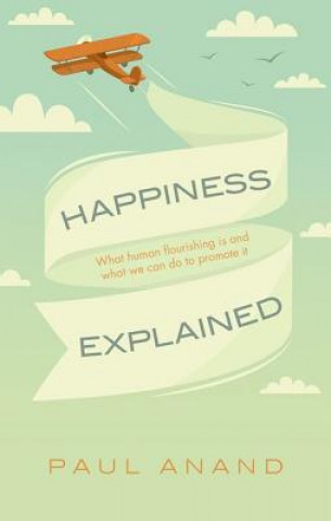 Kniha Happiness Explained Paul Anand