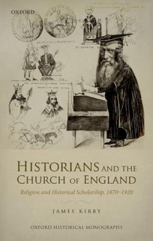 Buch Historians and the Church of England James Kirby