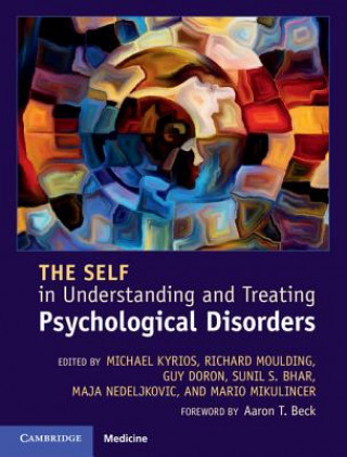 Kniha Self in Understanding and Treating Psychological Disorders Michael Kyrios