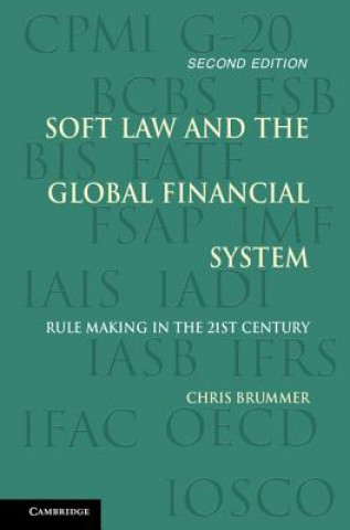 Könyv Soft Law and the Global Financial System Christopher Brummer