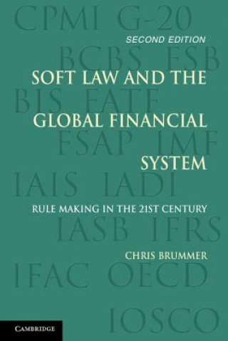 Carte Soft Law and the Global Financial System Christopher Brummer