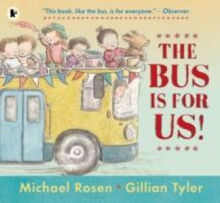 Kniha Bus Is for Us! Michael Rosen