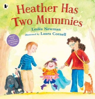 Kniha Heather Has Two Mummies Leslea Newman