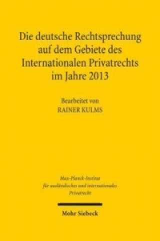 Kniha Die deutsche Rechtsprechung auf dem Gebiete des Internationalen Privatrechts, m. CD-ROM Rainer Kulms