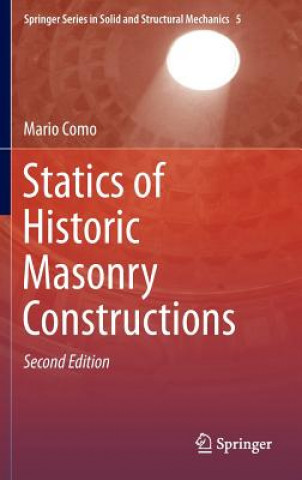 Könyv Statics of Historic Masonry Constructions Mario Como