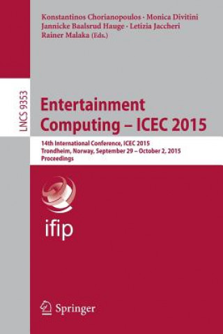 Książka Entertainment Computing - ICEC 2015 Konstantinos Chorianopoulos