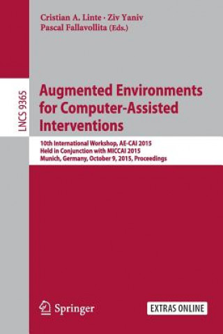 Книга Augmented Environments for Computer-Assisted Interventions Cristian A Linte