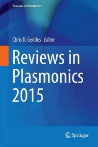 Buch Reviews in Plasmonics 2015 Chris D. Geddes