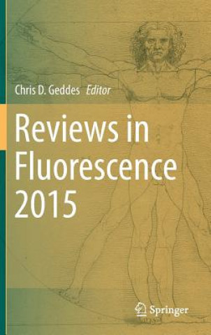 Kniha Reviews in Fluorescence 2015 Chris D. Geddes