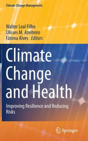 Kniha Climate Change and Health Walter Leal Filho