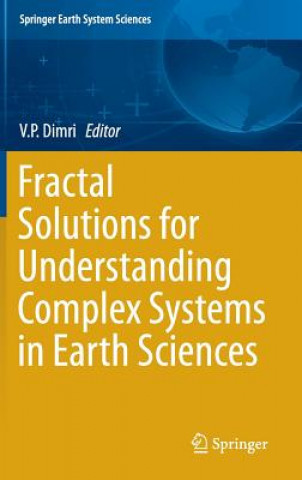 Książka Fractal Solutions for Understanding Complex Systems in Earth Sciences Vijay Prasad Dimri