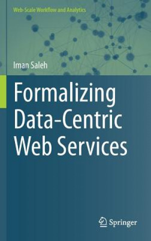 Βιβλίο Formalizing Data-Centric Web Services Iman Saleh