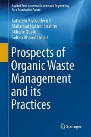 Książka Prospects of Organic Waste Management and the Significance of Earthworms Katheem Kiyasudeen S