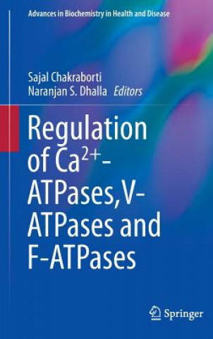 Book Regulation of Ca2+-ATPases,V-ATPases and F-ATPases Sajal Chakraborti