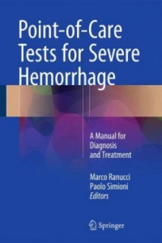 Kniha Point-of-Care Tests for Severe Hemorrhage Marco Ranucci