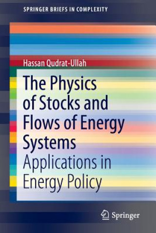 Книга Physics of Stocks and Flows of Energy Systems Hassan Qudrat-Ullah