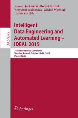 Carte Intelligent Data Engineering and Automated Learning - IDEAL 2015 Konrad Jackowski