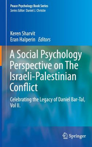Carte Social Psychology Perspective on The Israeli-Palestinian Conflict Keren Sharvit