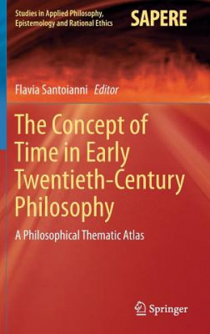 Książka Concept of Time in Early Twentieth-Century Philosophy Flavia Santoianni