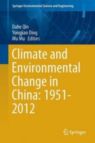 Buch Climate and Environmental Change in China: 1951-2012 Dahe Qin