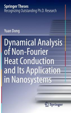 Carte Dynamical Analysis of Non-Fourier Heat Conduction and Its Application in Nanosystems Yuan Dong