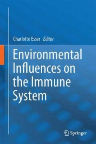 Kniha Environmental Influences on the Immune System Charlotte Esser