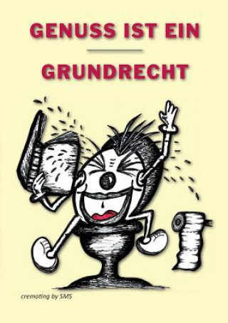 Книга Genuss ist ein Grundrecht cremoting by SMS