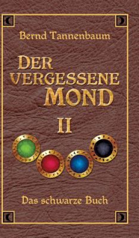 Libro Der vergessene Mond Bd II Bernd Tannenbaum