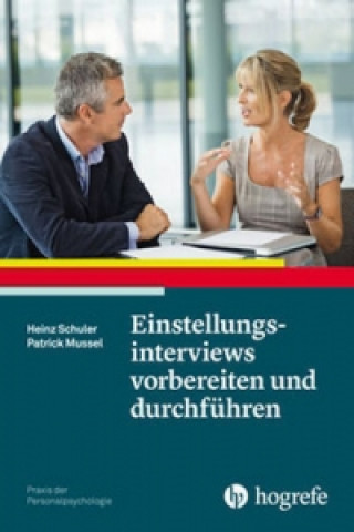 Kniha Einstellungsinterviews vorbereiten und durchführen Heinz Schuler