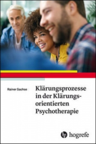 Kniha Klärungsprozesse in der Klärungsorientierten Psychotherapie Rainer Sachse