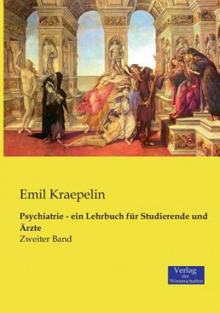 Książka Psychiatrie - ein Lehrbuch fur Studierende und AErzte Emil Kraepelin