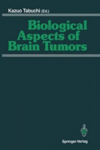 Carte Biological Aspects of Brain Tumors Kazuo Tabuchi