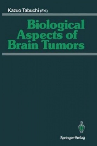 Kniha Biological Aspects of Brain Tumors Kazuo Tabuchi