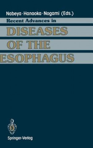 Carte Recent Advances in Diseases of the Esophagus Tateo Hanaoka