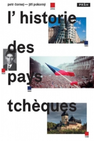 Kniha L'Histoire des pays Tschéques Čornej Petr