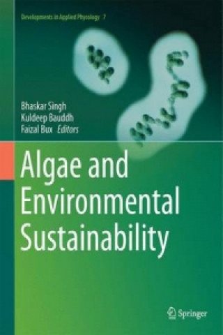 Książka Algae and Environmental Sustainability Bhaskar Singh