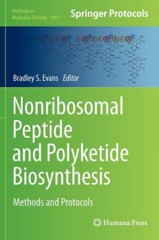 Kniha Nonribosomal Peptide and Polyketide Biosynthesis Bradley Evans