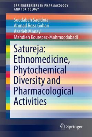Carte Satureja: Ethnomedicine, Phytochemical Diversity and Pharmacological Activities Soodabeh Saeidnia