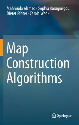 Kniha Map Construction Algorithms Mahmuda Ahmed